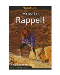 How To Rappel!