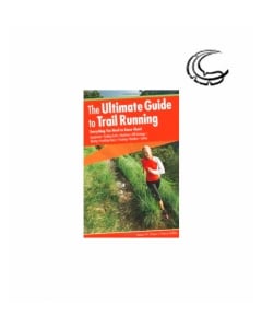 Ultimate Guide To Trail Running